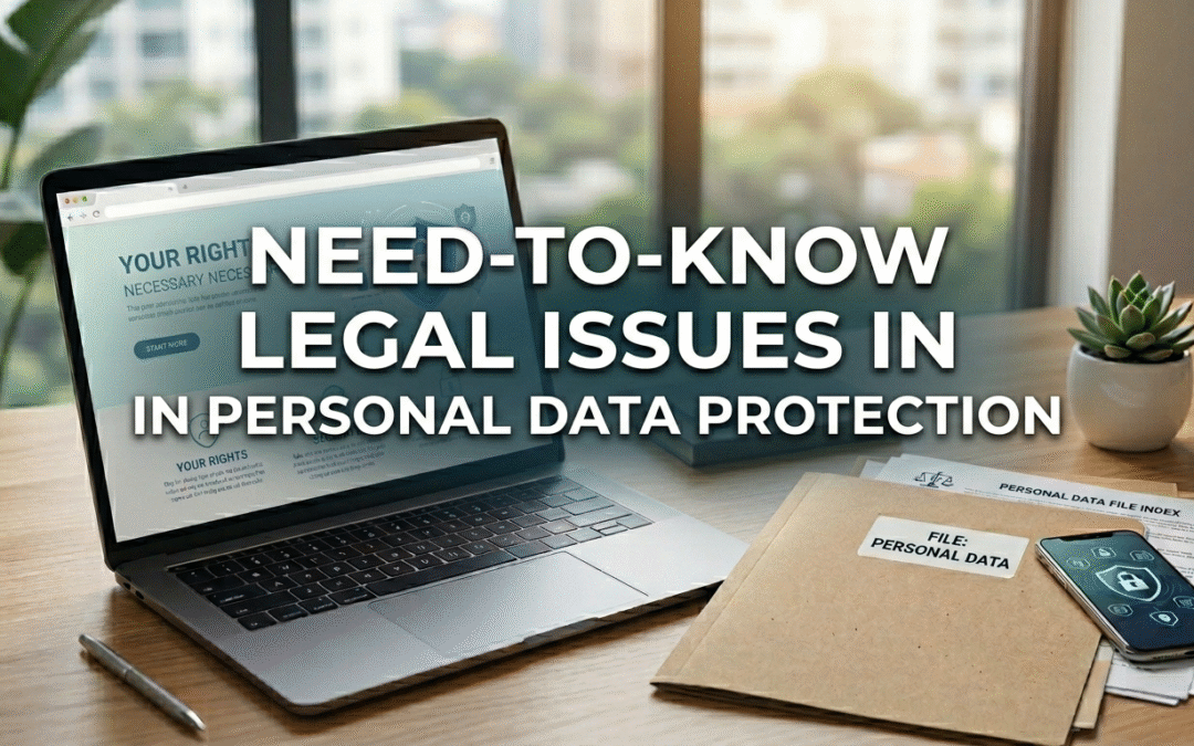NEED-TO-KNOW LEGAL ISSUES IN PERSONAL DATA PROTECTION